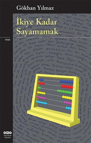İkiye Kadar Sayamamak | Yapı Kredi Yayınları (Ciltsiz)  - Resim 1