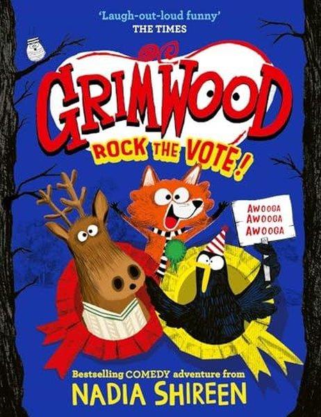 Grimwood: Rock the Vote!  the perfect laugh-out-loud winter read Volume 5