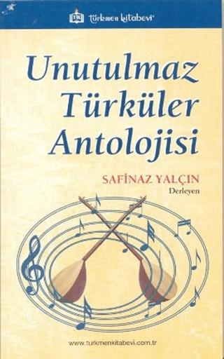 Unutulmaz Türküler Antolojisi | Türkmen Kitabevi (Ciltsiz)  - Resim 1
