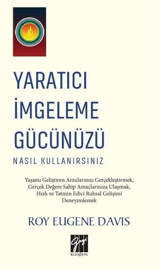 Yaratıcı İmgeleme Gücünüzü Nasıl Kullanırsınız | Gazi Kitabevi (Ciltsiz)  - Resim 1