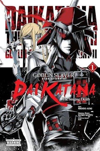 Goblin Slayer Side Story II: Dai Katana Vol. 1 (manga)