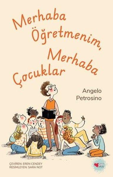 Merhaba Öğretmenim Merhaba Çocuklar | Can Çocuk Yayınları (İnce Kapak)  - Resim 1