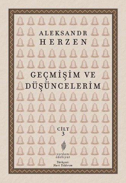 Geçmişim ve Düşüncelerim Cilt 3 | Yordam Edebiyat (İnce Kapak)  - Resim 1