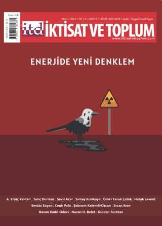 İktisat ve Toplum Dergisi 137. Sayı: Enerjide Yeni Denklem | İktisat ve Toplum Dergisi (Ciltsiz)  - Resim 1