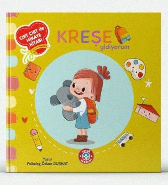 Kreşe Gidiyorum | Çocuk Akademi Yayınları (İnce Kapak)  - Resim 1