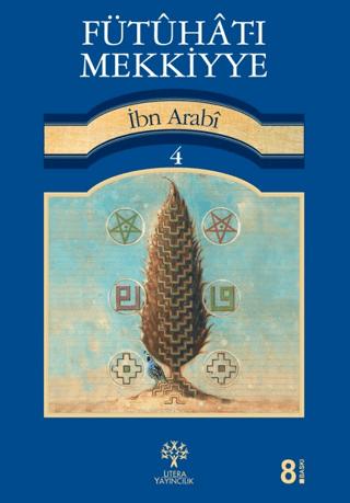 Fütuhat-ı Mekkiyye 4 | Litera Yayıncılık (Ciltsiz)  - Resim 1