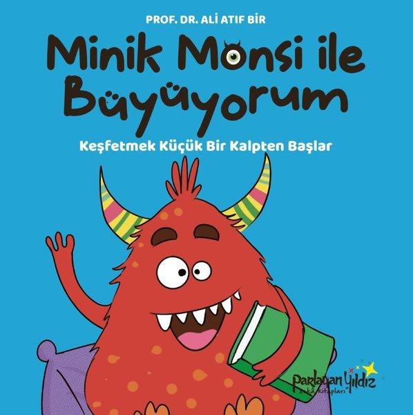 Minik Monsi İle Büyüyorum - Keşfetmek Küçük Bir Kalpten Başlar | Parlayan Yıldız (Ciltli)  - Resim 1