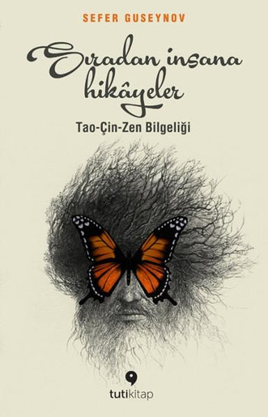 Sıradan İnsana Hikayeler - Tao - Çin - Zen Bilgeliği | Tuti Kitap (İnce Kapak)  - Resim 1