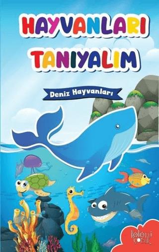 Hayvanları Tanıyalım - Deniz Hayvanları | Koloni Çocuk (Ciltsiz)  - Resim 1