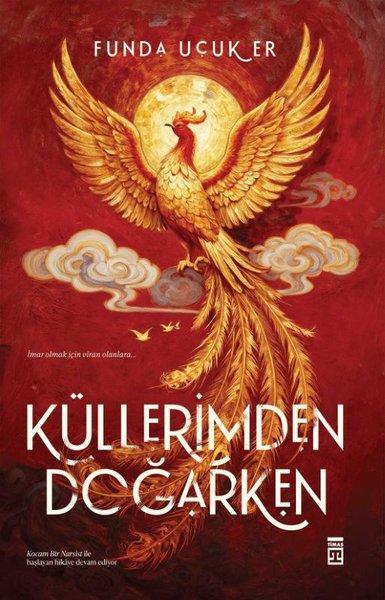 Küllerimden Doğarken | Timaş Yayınları (İnce Kapak)  - Resim 1