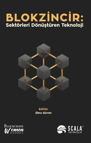 Blokzincir: Sektörleri Dönüştüren Teknoloji | Scala Yayıncılık (Ciltsiz)  - Resim 1