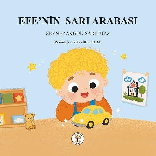Efe'nin Sarı Arabası | Yazar Ağacı Yayınevi (İnce Kapak)  - Resim 1