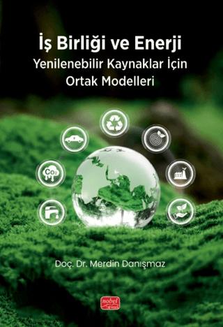 İş Birliği ve Enerji - Yenilebilir Kaynaklar için Ortak Modelleri | Nobel Bilimsel Eserler (Ciltsiz)  - Resim 1
