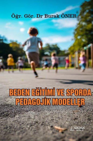 Beden Eğitimi ve Sporda Pedagojik Yaklaşımlar | Serüven Yayınevi (İnce Kapak)  - Resim 1