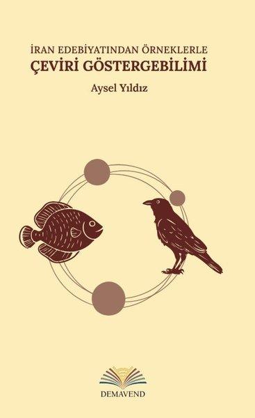İran Edebiyatından Örneklerle Çeviri Göstergebilimi | Demavend (İnce Kapak)  - Resim 1