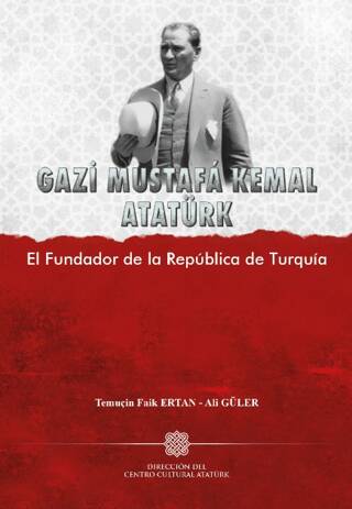 Gazi Mustafa Kemal Atatürk - Temuçin Faik Ertan kitap kapağı