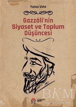 Gazzalî'nin Siyaset ve Toplum Düşüncesi - Yunus Usta kitap kapağı