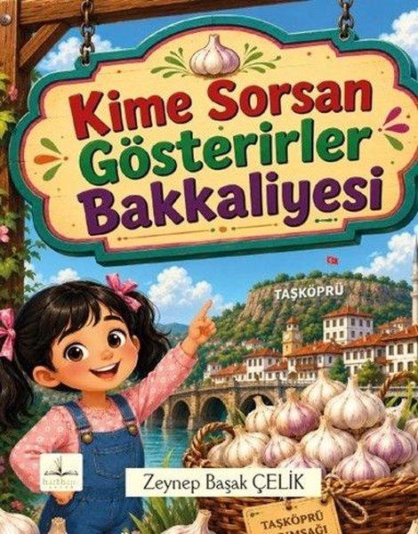 Kime Sorsan Gösterirler Bakkaliyesi | Harfhane Çocuk (İnce Kapak)  - Resim 1