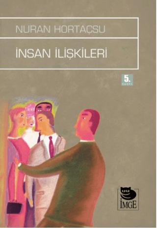 İnsan İlişkileri | İmge Kitabevi Yayınları (Ciltsiz)  - Resim 1