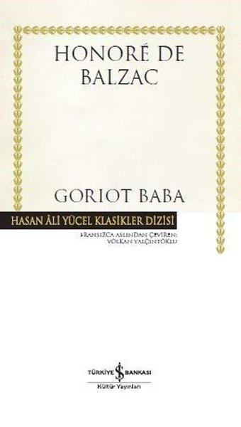 Goriot Baba-Hasan Ali Yücel Klasikler | İş Bankası Kültür Yayınları (Ciltli)  - Resim 1
