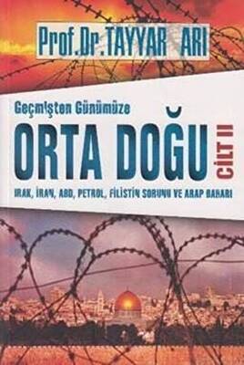 Geçmişten Günümüze Orta Doğu Cilt:2 - Tayyar Arı kitap kapağı