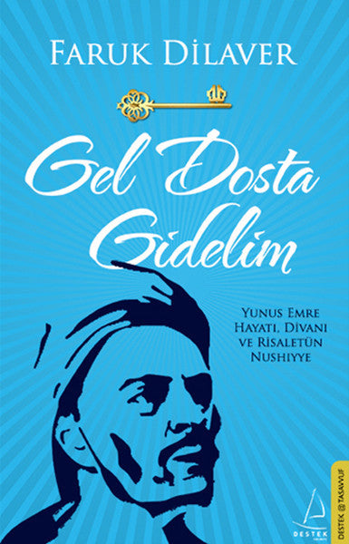 Gel Dosta Gidelim - Faruk Dilaver kitap kapağı
