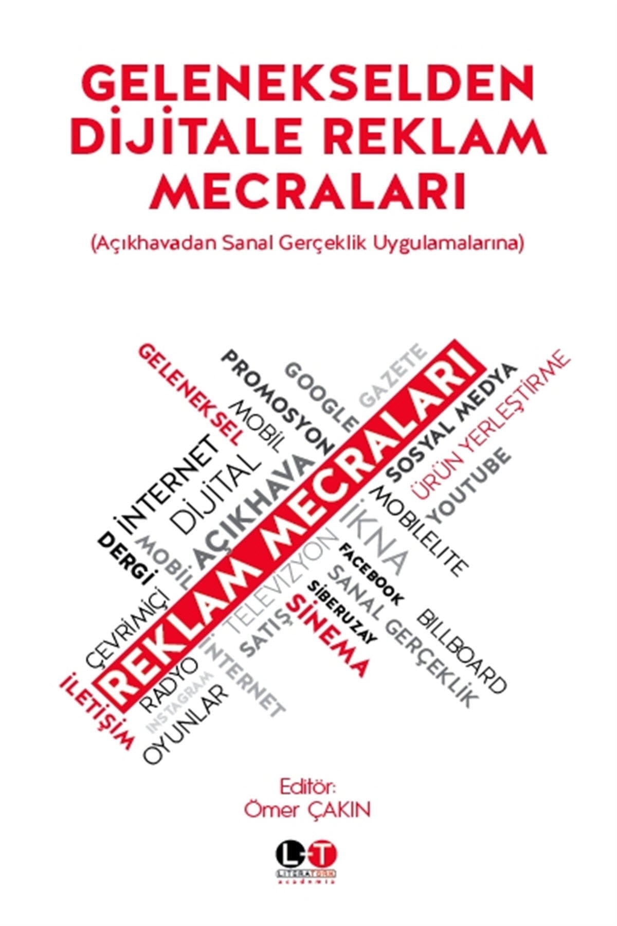 Gelenekselden Dijitale Reklam Mecraları - Ömer Çakın kitap kapağı