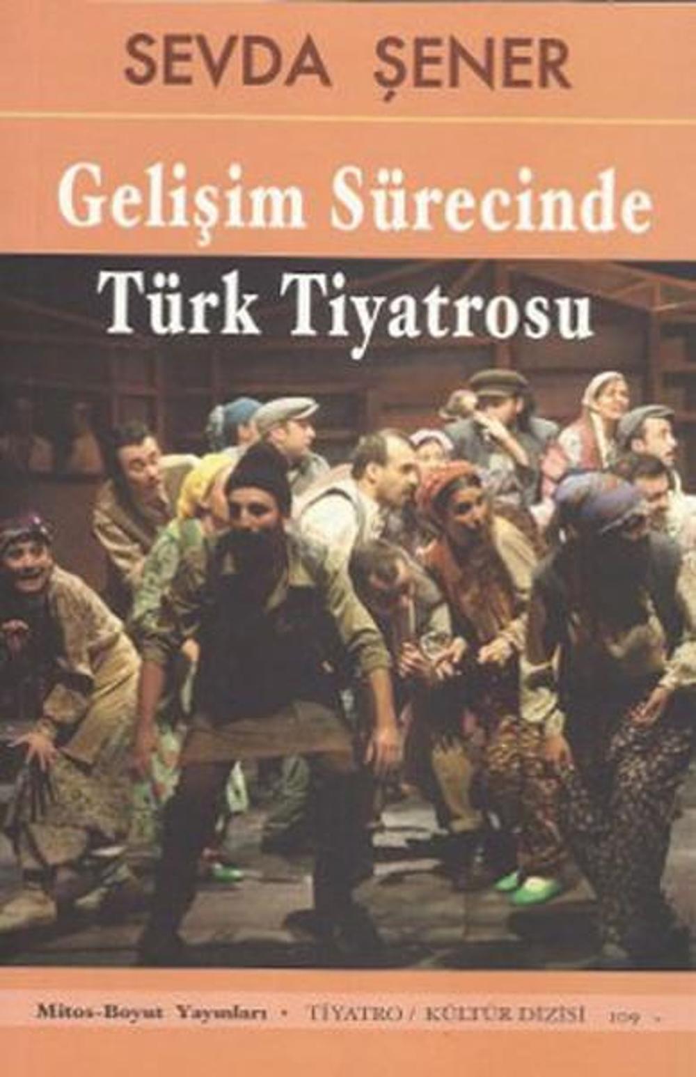 Gelişim Sürecinde Türk Tiyatrosu | Mitos Boyut Yayınları