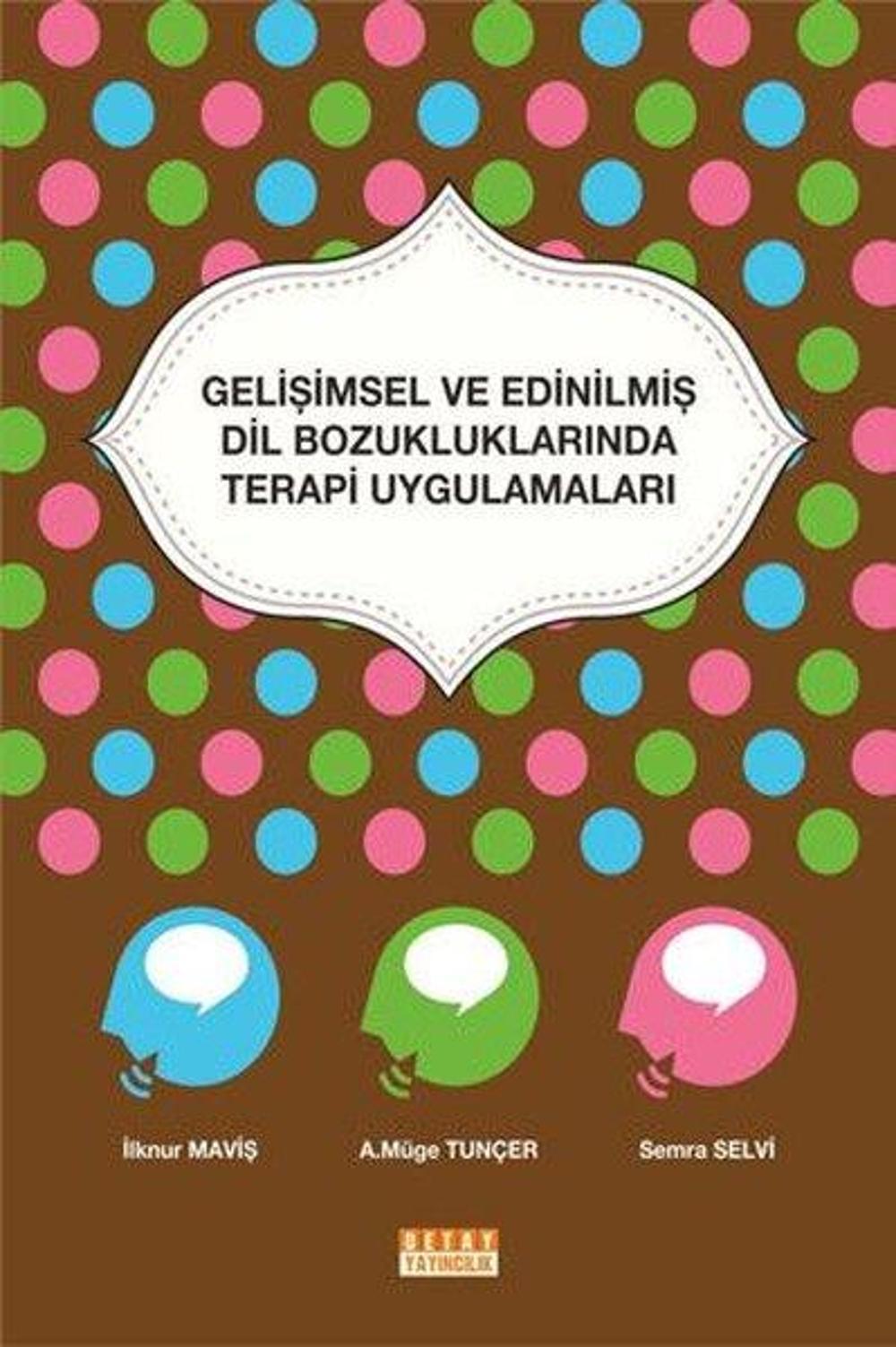 Gelişimsel ve Edinilmiş Dil Bozukluklarında Terapi Uygulamaları | Detay Yayıncılık