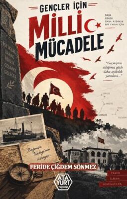 Gençler için Milli Mücadele - Feride Çiğdem Sönmez kitap kapağı
