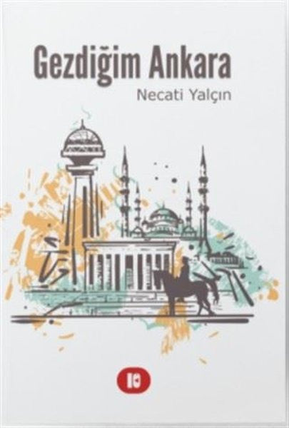 Gezdiğim Ankara - Dr. Necati Yalçın kitap kapağı