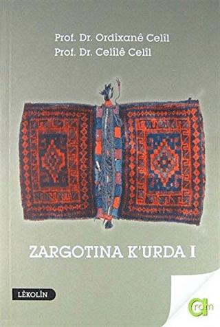 Zargotına K'urda 1. Cilt