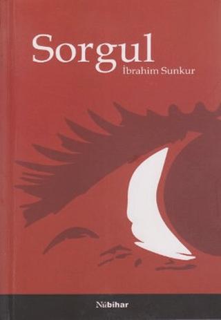 Sorgul | Nubihar Yayınları (Ciltsiz)  - Resim 1