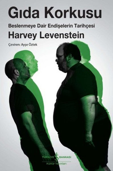 İş Bankası Kültür Yayınları Gıda Korkusu - Harvey Levenstein kitap kapağı