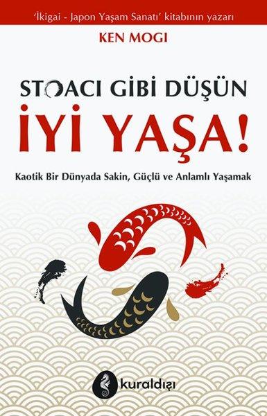 Stoacı Gibi Düşün İyi Yaşa! | Kuraldışı Yayınları (İnce Kapak)  - Resim 1