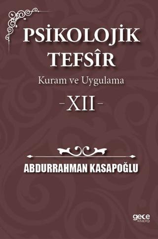 Psikolojik Tefsîr Kuram ve Uygulama 12 | Gece Kitaplığı (Ciltsiz)  - Resim 1