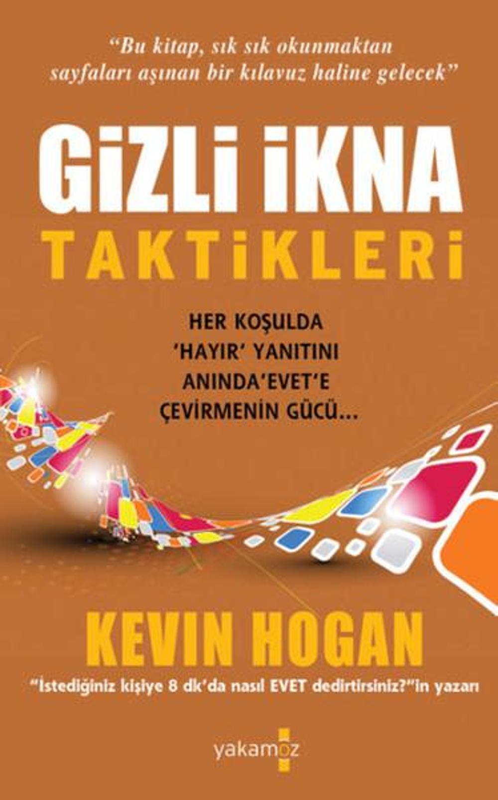 Gizli İkna Taktikleri | Yakamoz Yayınları