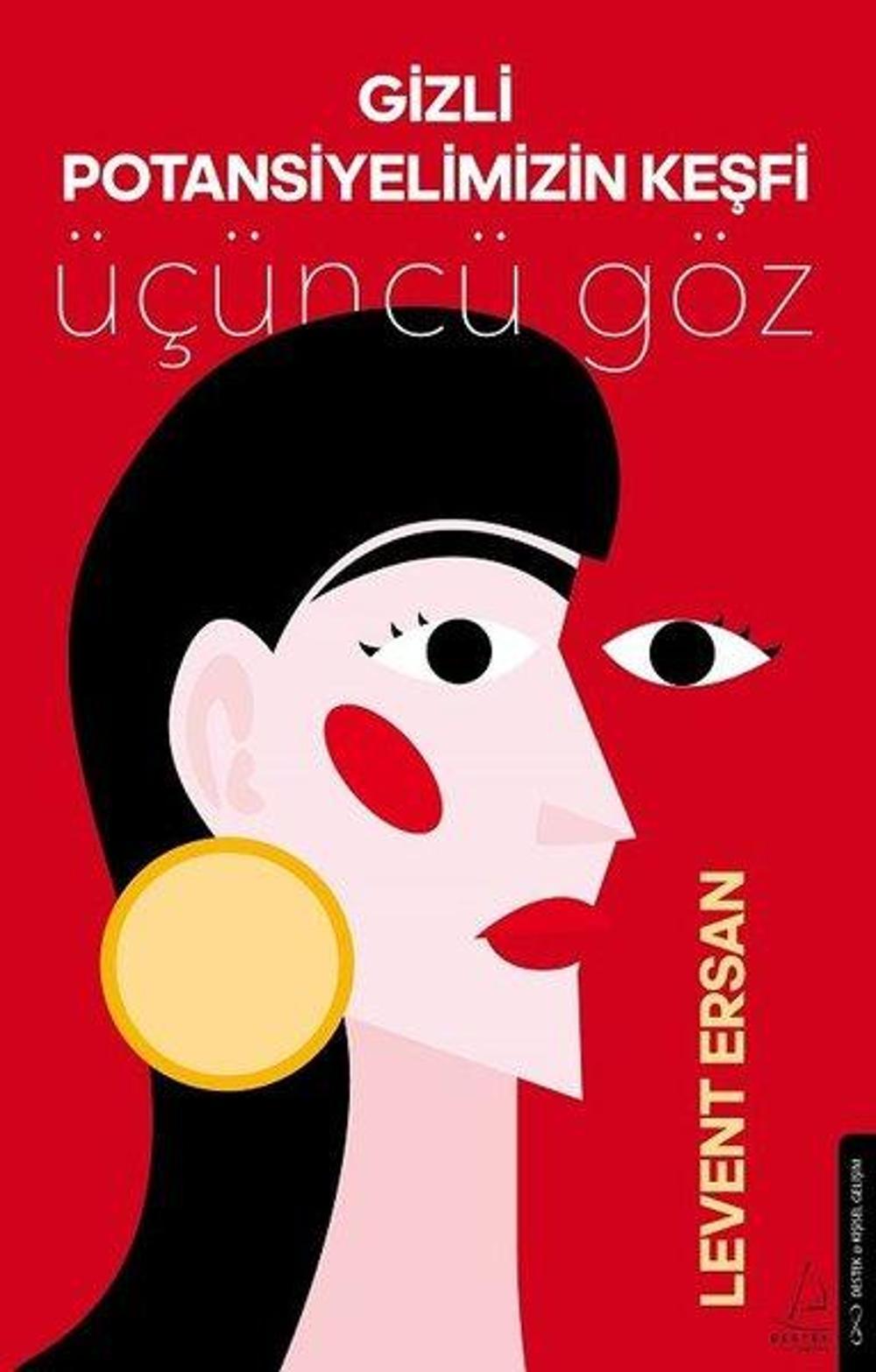 Gizli Potansiyelimizin Keşfi - Üçüncü Göz | Destek Yayınları