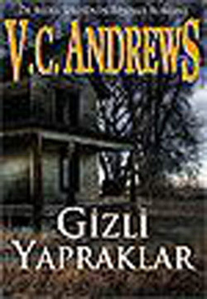 İnkılap Kitabevi Yayınevi Gizli Yapraklar - V. C. Andrews kitap kapağı