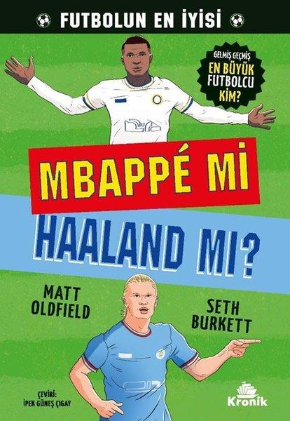 Mbappe mi Haaland mı? Futbolun En İyisi | Kronik Kitap (İnce Kapak)  - Resim 1