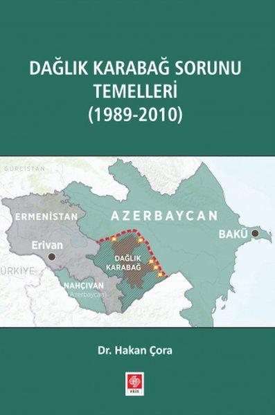 Dağlık Karabağ Sorunu Temelleri (1989 - 2010) | Ekin Basım Yayın (İnce Kapak)  - Resim 1