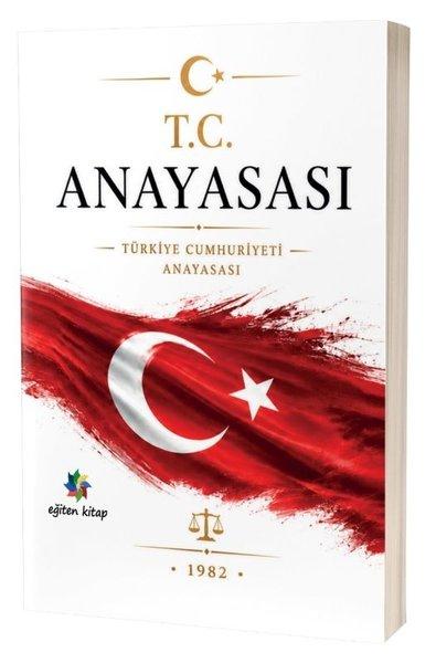 Türkiye Cumhuriyeti Anayasası 1982 | Eğiten Kitap (İnce Kapak)  - Resim 1