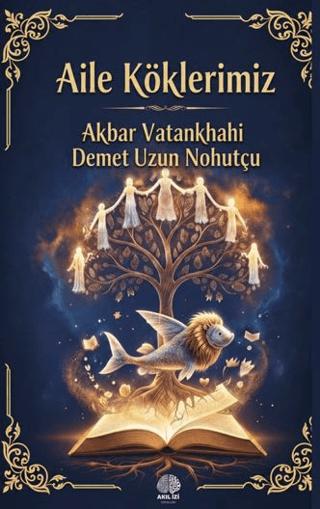 Aile Köklerimiz | Akıl İzi Yayınları (Ciltsiz)  - Resim 1