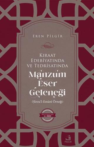 Kıraat Edebiyatında ve Tedrisatında Manzum Eser Geleneği