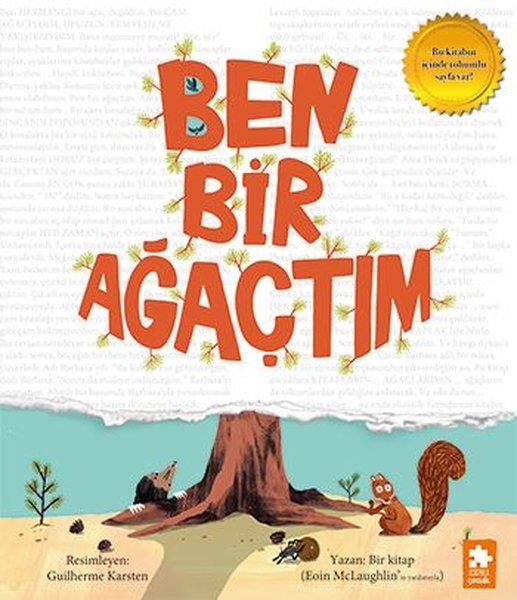Ben Bir Ağaçtım | Eksik Parça Yayınları (İnce Kapak)  - Resim 1