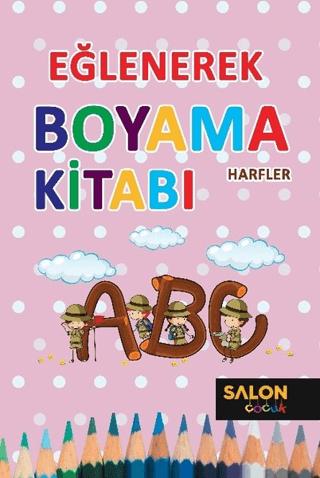 Harfler - Eğlenerek Boyama Kitabı | Salon Yayınları - Çocuk (Ciltsiz)  - Resim 1