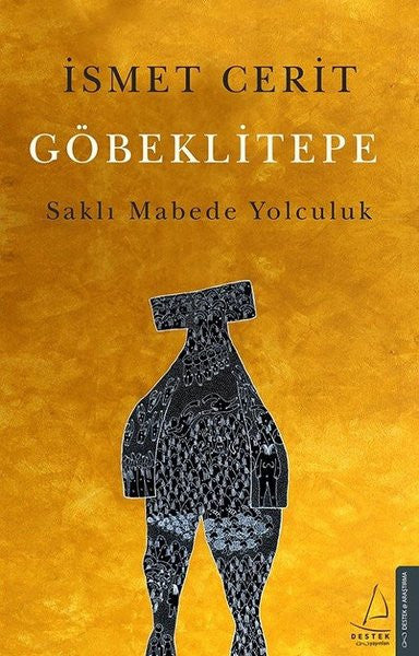 Göbeklitepe Saklı Mabede Yolculuk - İsmet Cerit kitap kapağı