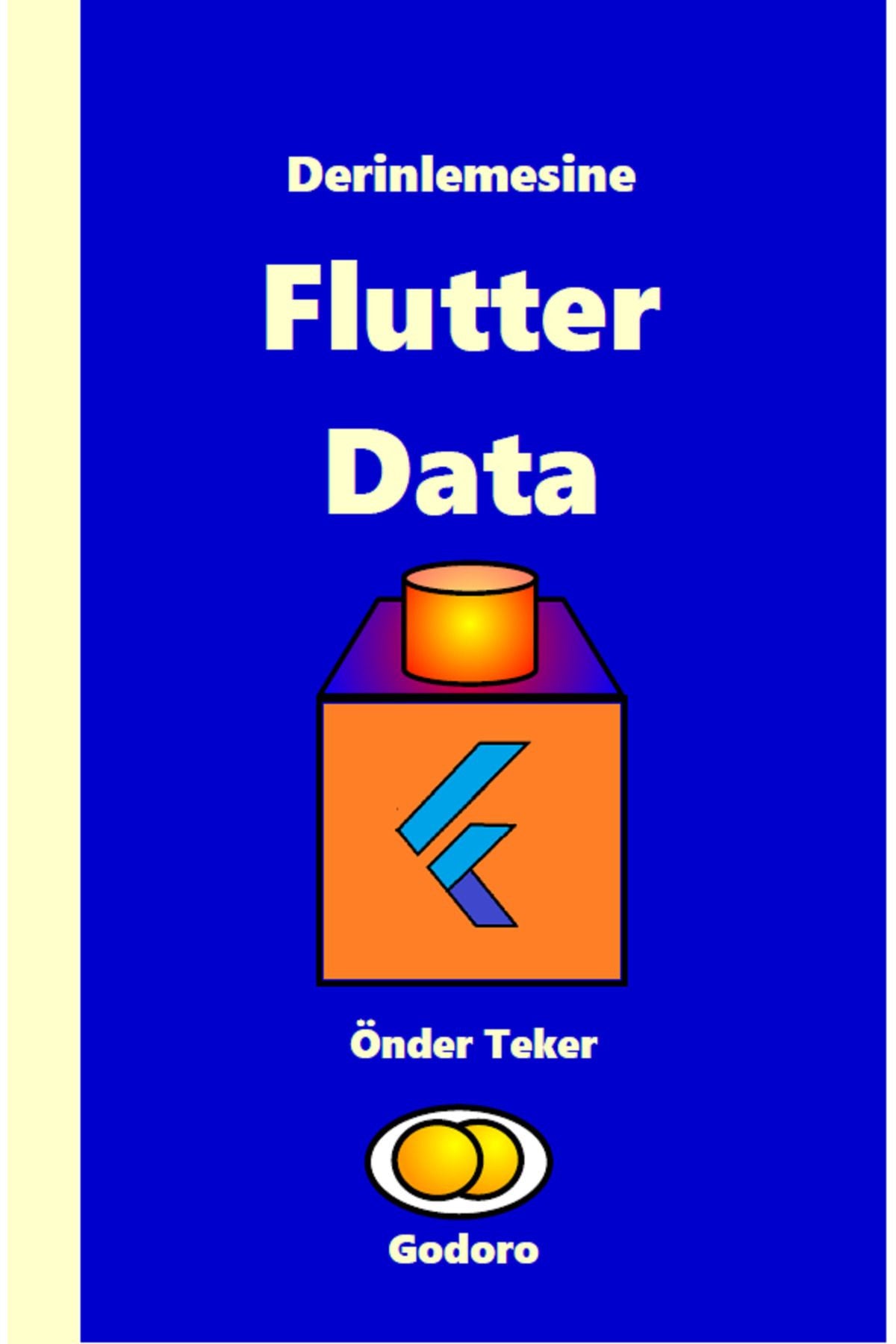 Godoro Yayıncılık Derinlemesine Flutter Data kitap kapağı