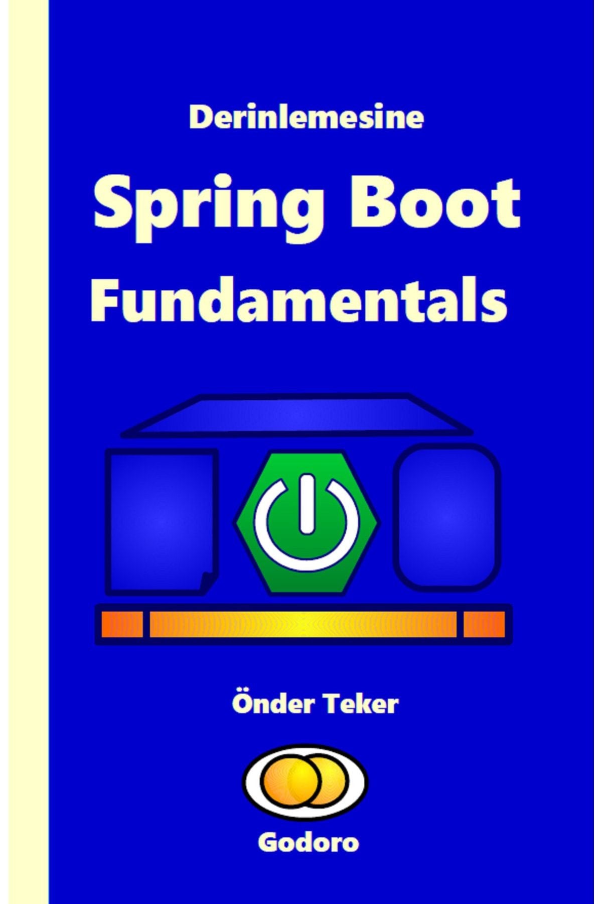 Godoro Yayıncılık Derinlemesine Java Spring Boot Fundamentals kitap kapağı