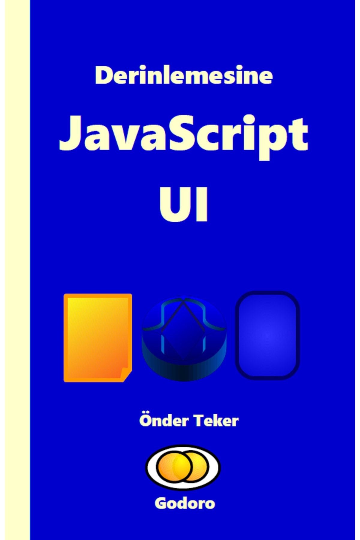 Godoro Yayıncılık Derinlemesine Javascript Uı kitap kapağı